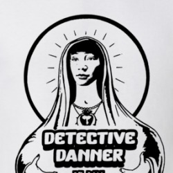 Detective Danner Is My Homegirl The Afterparty T Shirt 39232485