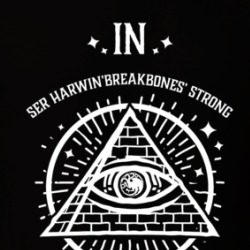 In Ser Harwin 'breakbones' Strong We Trust House Of The Dragon T Shirt 39248275