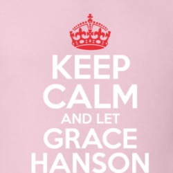Keep Calm Let Grace Hanson Handle It Grace And Frankie T Shirt 39270499