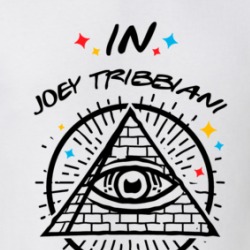 In Joey Tribbiani We Trust Friends T Shirt 39276729