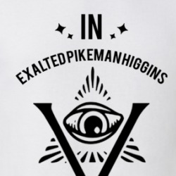 In Exalted Pikeman Higgins We Trust The Pentaverate T Shirt 39277981