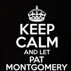 Keep Calm And Let Pat Montgomery Handle It Candy T Shirt 39277983