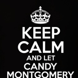 Keep Calm And Let Candy Montgomery Handle It Candy T Shirt 39277984