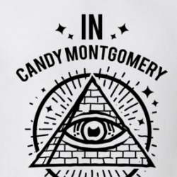 In Candy Montgomery We Trust Candy T Shirt 39277996