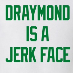 Draymond Is A Jerk Face White T Shirt 39287455