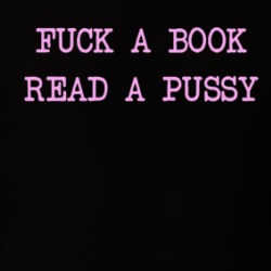 Fuck A Book Read A Pussy T Shirt 39309613