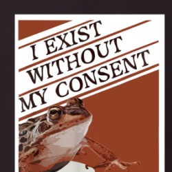 I Exist Without My Consent Frog Meme T Shirt 39310306