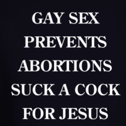 Gay Sex Prevents Abortions Long Sleeve T Shirt 39312073