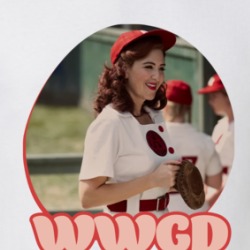 Wwgd What Would Greta Do A League Of Their Own T Shirt 39317114