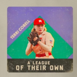 A League Of Their Own Terri Cobell T Shirt 39317126