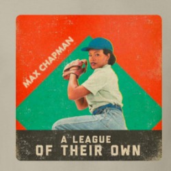 A League Of Their Own Max Champman T Shirt 39317138