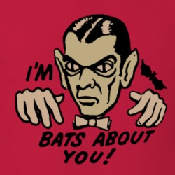 Dracula I'm Bats About You T Shirt 39324694