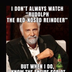 I Don't Always Watch Rudoph The Red-nosed Reindeer But When I Do Christmas Movie T Shirt 39431438
