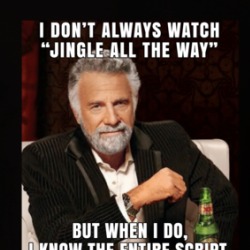 I Don't Always Watch Jingle All The Way But When I Do Christmas Movie T Shirt 39431443