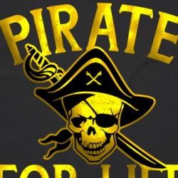 Pirate For Life T Shirt 39479437
