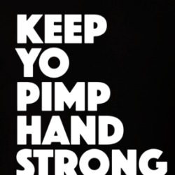 Keep Yo Pimp Hand Strong T Shirt 39480551