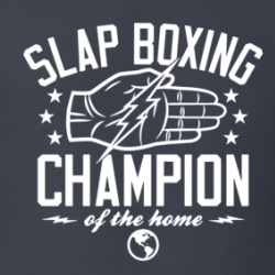 Slap Boxing Champion Of The Home Dana White Mma Fan T Shirt 39483539