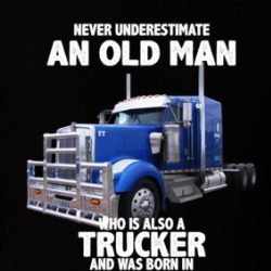 Never Underestimate An Old Man Who Was A Trucker And Born In May Birthday T Shirt 39552425