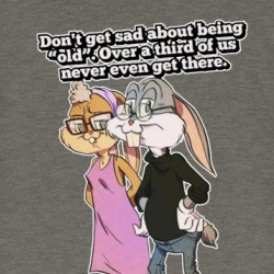 Bugs Bunny Lola Bunny Getting Old T Shirt 39570037