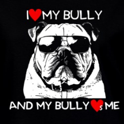 I Love My Bully Bulldog Dog Lover Funny Ladies T Shirt 39576417
