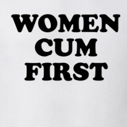 Women Cum First Play On Words T Shirt 39593654