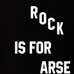 Rock Is For Arse Lickers Music Fan T Shirt 39596466