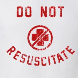 Do Not Resuscitate T Shirt 39667895