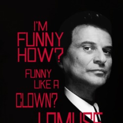 I'm Funny Funny How Like A Clown Joe Pesci Goodfellows T Shirt 39669018