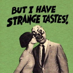 But I Have Strange Tastes Vintage T Shirt 39669031