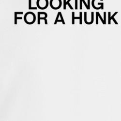 Looking For A Hunk Crewneck Sweatshirt 39673529