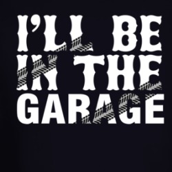 I'll Be In The Garage Tire Treads Long Sleeve T Shirt 39674894