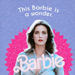 Lynda Carter This Barbie Is A Wonder T Shirt 39674903