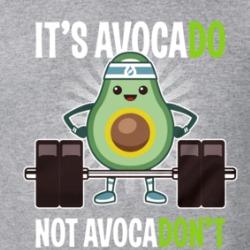It's Avocado Not Avocadon't Workout T Shirt 39708197