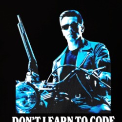 Don't Learn To Code Learn To Love Terminator Arnold Schwarzenegger T Shirt 39722040