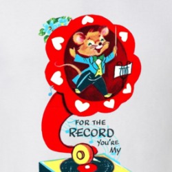 For The Record You're My Valentine T Shirt 39727311