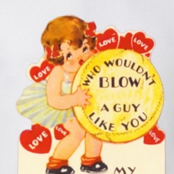Who Wouldn't Blow A Guy Like You Adult Valentine Card T Shirt 39755821