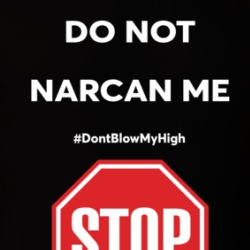 Do Not Narcan Me Don't Blow My High T Shirt 39756979