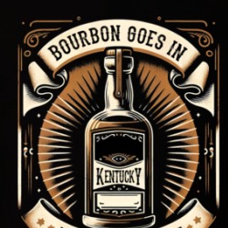 Bourbon Goes In Wisdom Comes Out Funny Parody T Shirt 39757052