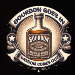 Bourbon Goes In Wisdom Comes Out Funny Whiskey Parody T Shirt 39757053