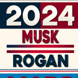 Musk Rogan Mars 2024 USA Presidential Election Parody T Shirt 39758586