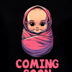 Baby Girl Coming Soon Pregnant Mother Ladies T Shirt 39819148
