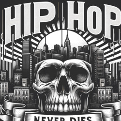 Hip Hop Culture Never Dies Lives Forever Urban Music T Shirt 39832451