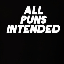 All Puns Intended Funny T Shirt 39855848