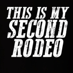 This Is My Second Rodeo Funny Parody T Shirt 39855850