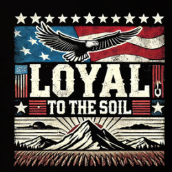 Loyal To The Soil Usa America T Shirt 40007162