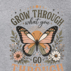 Grow Through What You Go Through Love Yourself T Shirt 40370308