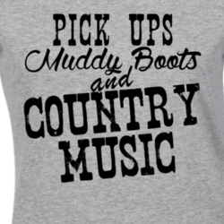 Pick Ups Muddy Boots & Country Music Fan T Shirt 4878189