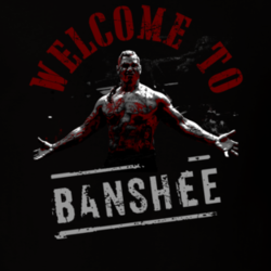 Welcome To Banshee Chayton Littlestone Action TV Show Fans Only T Shirt 7947898