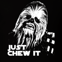 Just Chew it Chewbacca Star Wars Movie Fanboy T shirt 7953169