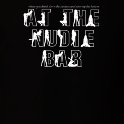 Where You Drink Down The Shooters And Unwrap The Hooters Nudie Bar Al Bundy T Shirt 9130460